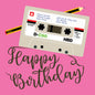 Happy Birthday Pink Cassette Greeting Card